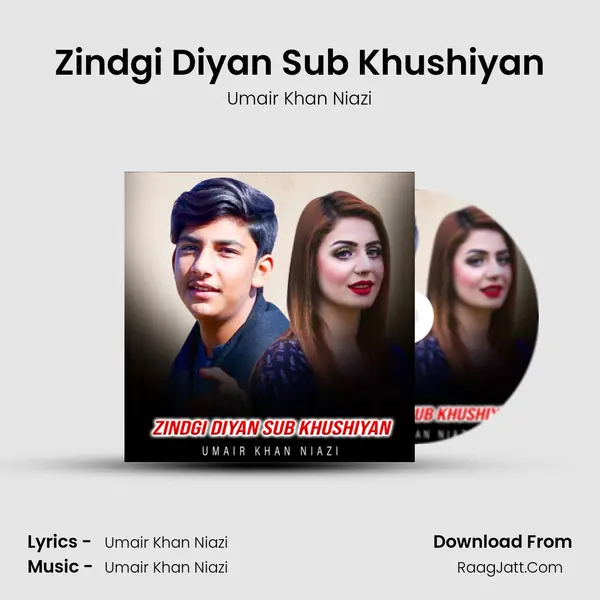 Zindgi Diyan Sub Khushiyan - Umair Khan Niazi