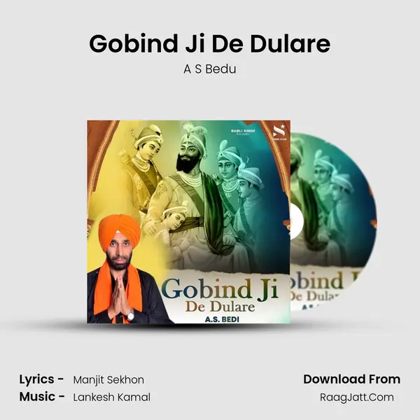 Gobind Ji De Dolare - A S Bedu