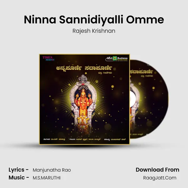 Ninna Sannidiyalli Omme MP3 Song by Rajesh Krishnan Cover