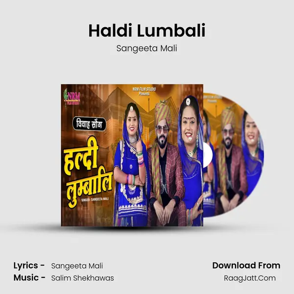 Haldi Lumbali (Vivah Song) - Sangeeta Mali