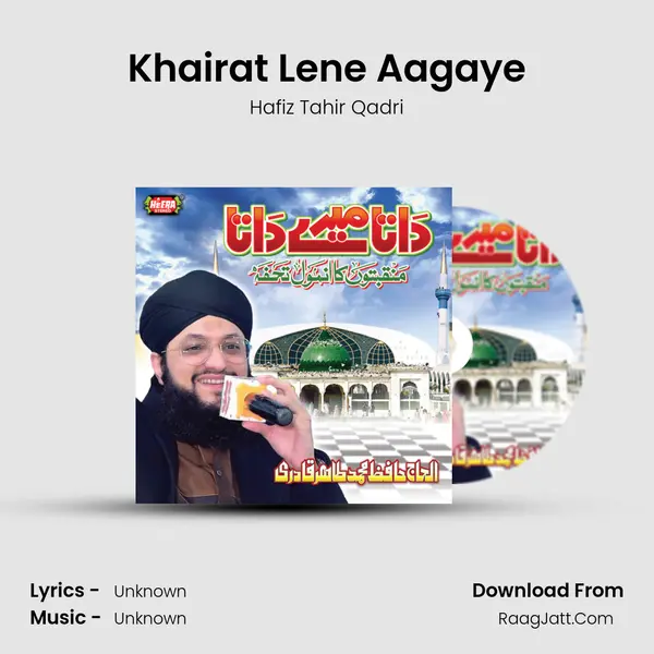 Khairat Lene Aagaye MP3 Song by Hafiz Tahir Qadri Cover