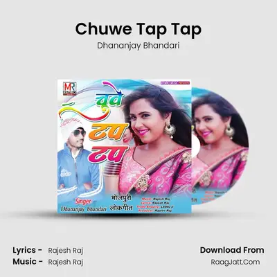 Chuwe Tap Tap mp3 song