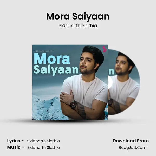 Mora Saiyaan mp3 song