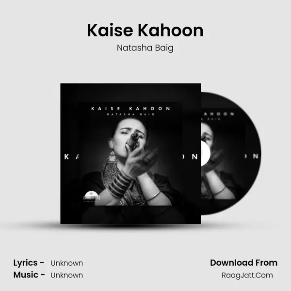 Kaise Kahoon MP3 Song by Natasha Baig Cover