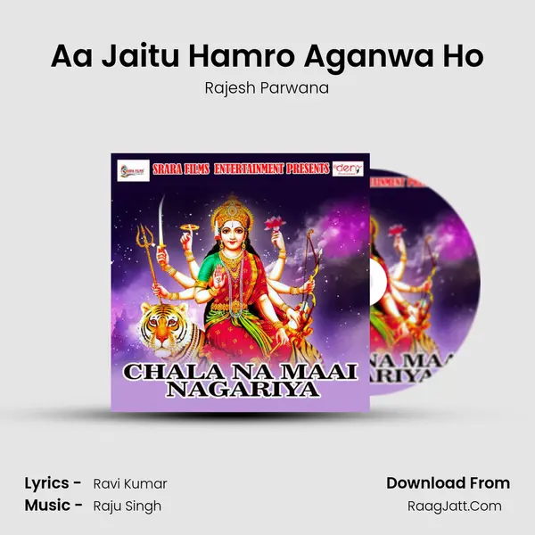 Aa Jaitu Hamro Aganwa Ho MP3 Song by Rajesh Parwana Cover