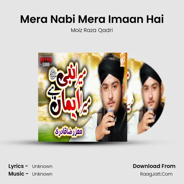Mera Nabi Mera Imaan Hai - Single - 