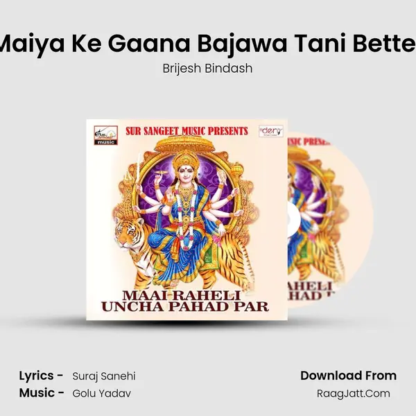 Maiya Ke Gaana Bajawa Tani Better mp3 song