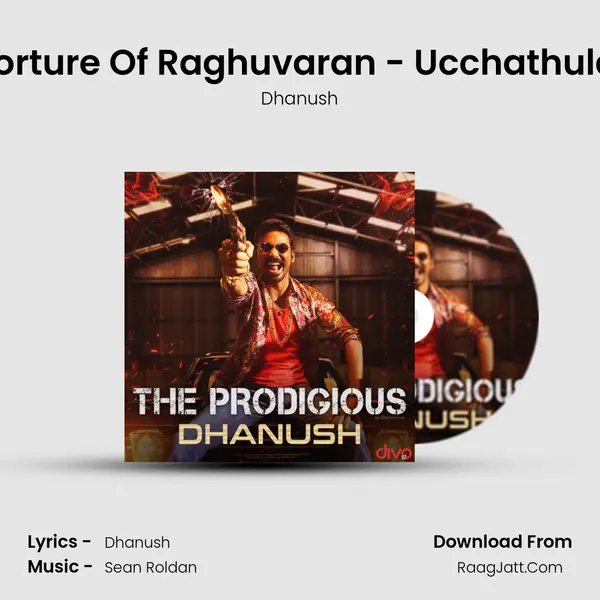 Torture Of Raghuvaran - Ucchathula (From - Velai Illa Pattadhaari 2) MP3 Song by Dhanush Cover