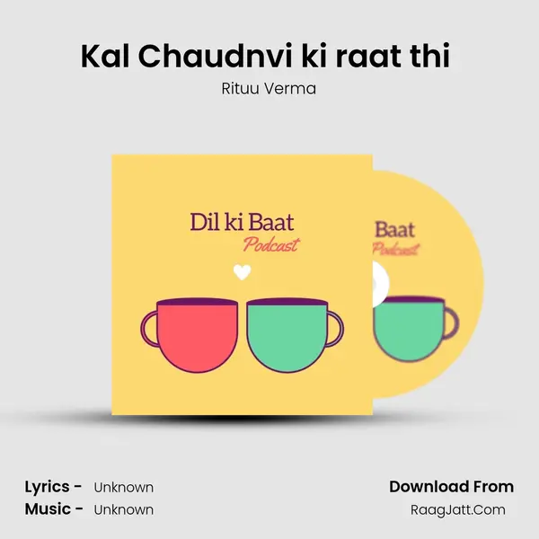 Kal Chaudnvi ki raat thi (Moon) MP3 Song by Rituu Verma Cover