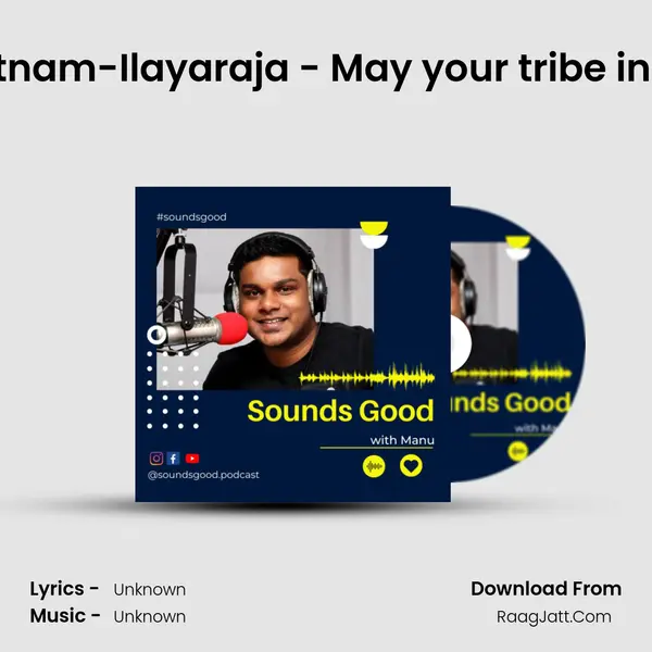 Happy Birthday, Mani Ratnam-Ilayaraja - May your tribe increase - Sounds Good wi MP3 Song by  Cover