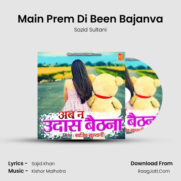 Main Prem Di Been Bajanva MP3 Song by Sazid Sultani Cover