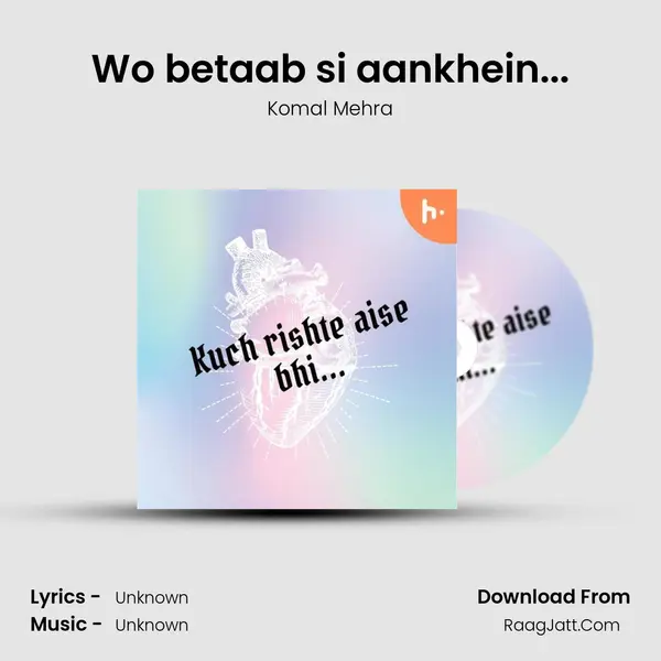 Wo betaab si aankhein... mp3 song