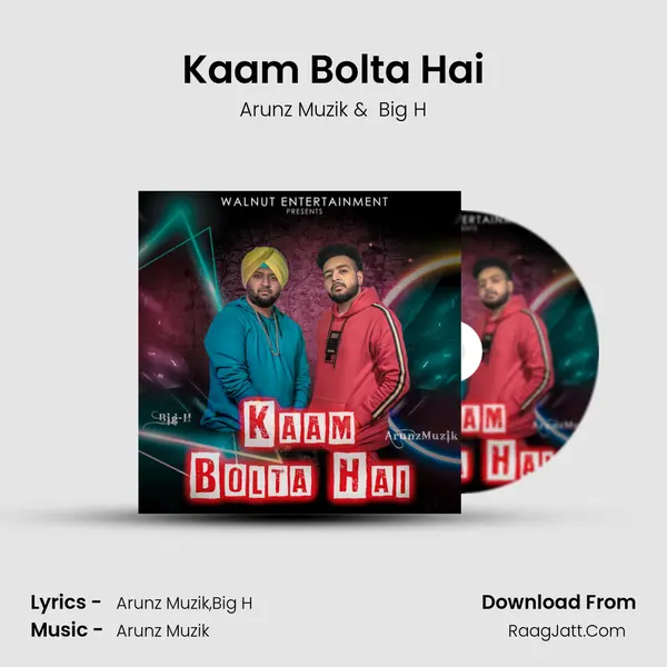 Kaam Bolta Hai MP3 Song by Arunz Muzik Cover
