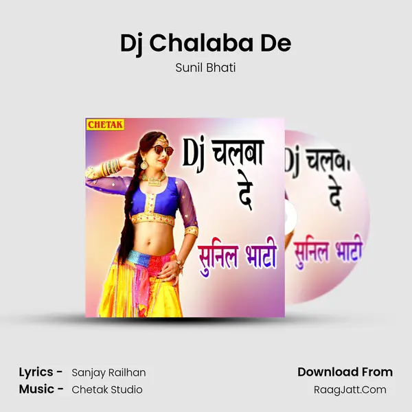 Dj Chalaba De MP3 Song by Sunil Bhati Cover
