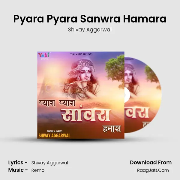 Pyara Pyara Sanwra Hamara - Shivay Aggarwal