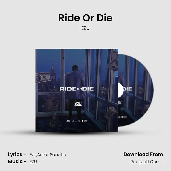 Ride Or Die - EZU