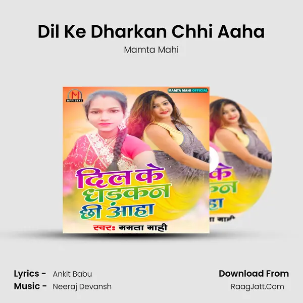 Dil Ke Dharkan Chhi Aaha - Mamta Mahi