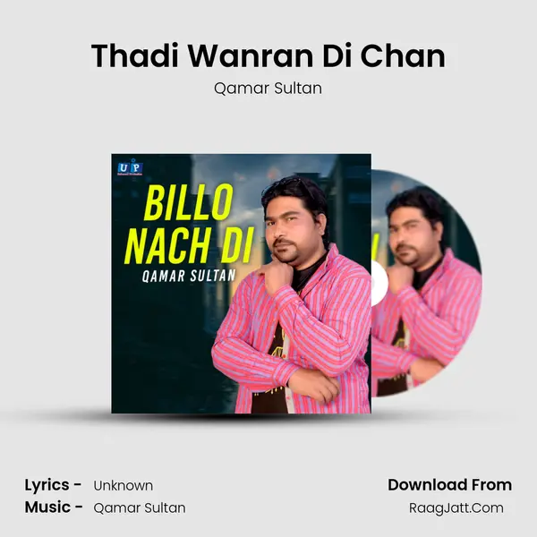 Thadi Wanran Di Chan MP3 Song by Qamar Sultan Cover
