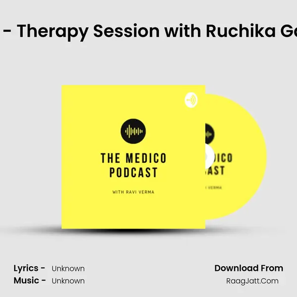 #2 - Therapy Session with Ruchika Garg MP3 Song by  Cover