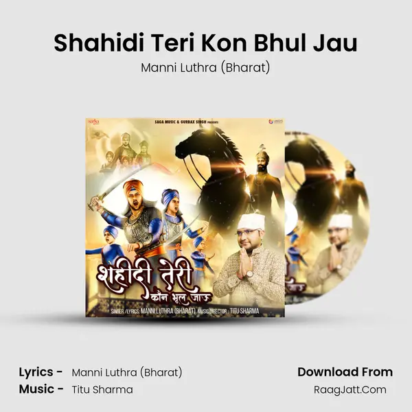 Shahidi Teri Kon Bhul Jau MP3 Song by Manni Luthra (Bharat) Cover