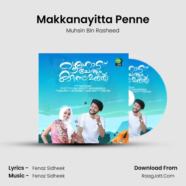 Makkanayitta Penne MP3 Song by Muhsin Bin Rasheed Cover