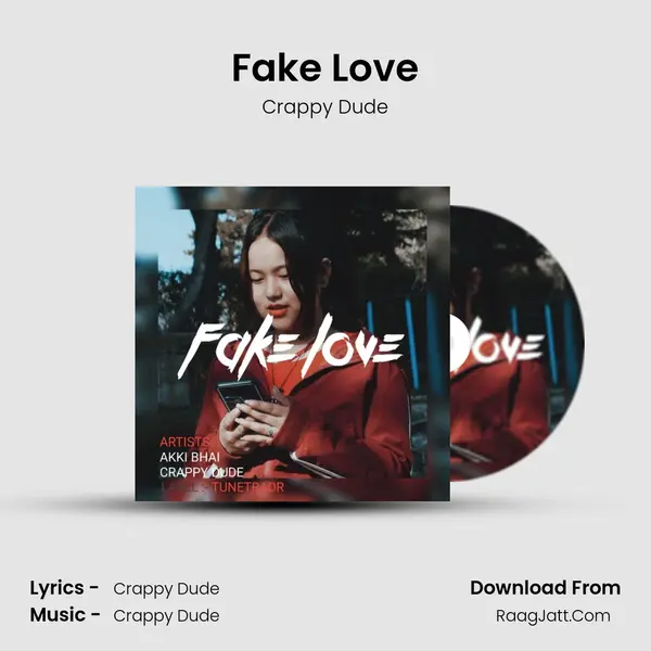 Fake Love MP3 Song by Crappy Dude Cover