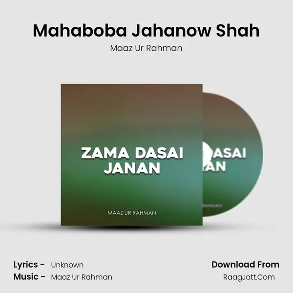 Mahaboba Jahanow Shah MP3 Song by Maaz Ur Rahman Cover