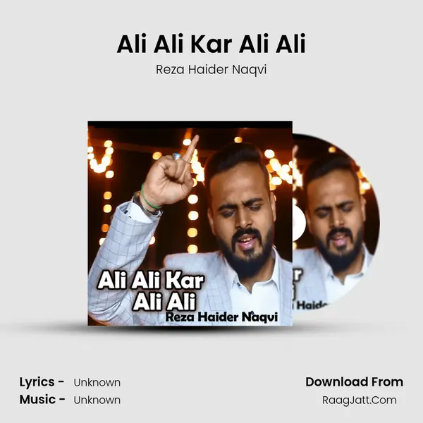 Ali Ali Kar Ali Ali MP3 Song by Reza Haider Naqvi Cover