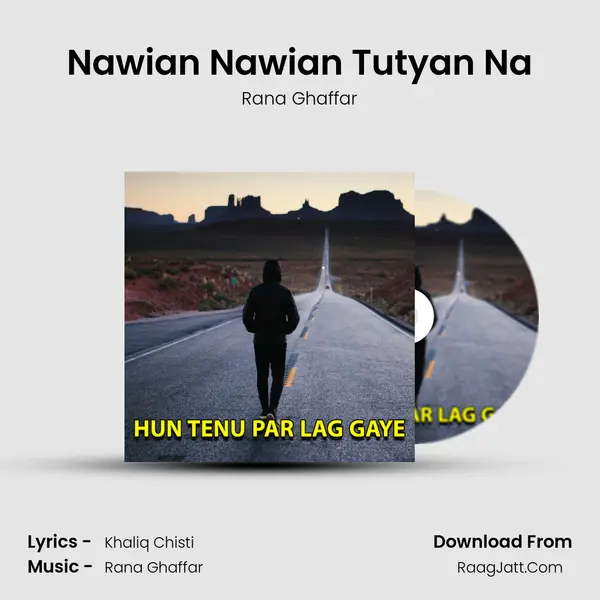Nawian Nawian Tutyan Na MP3 Song by Rana Ghaffar Cover