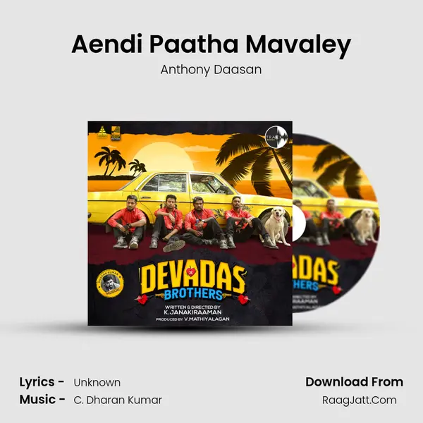 Aendi Paatha Mavaley MP3 Song by Anthony Daasan Cover