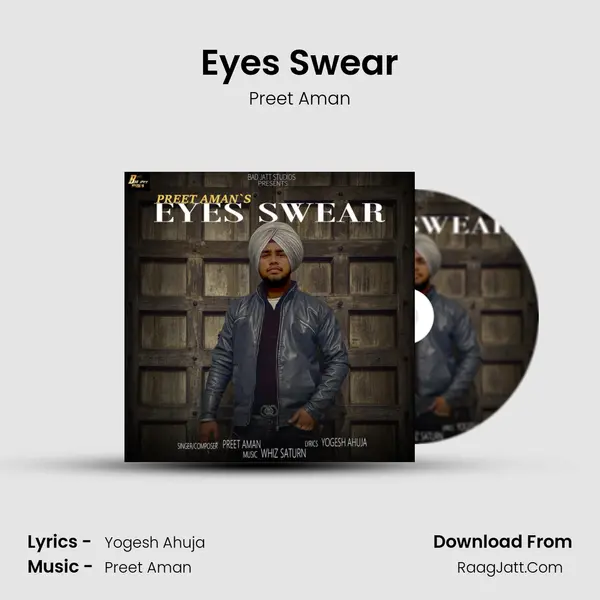 Eyes Swear MP3 Song by Preet Aman Cover