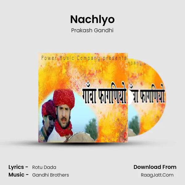 Nachlyo MP3 Song by Prakash Gandhi Cover