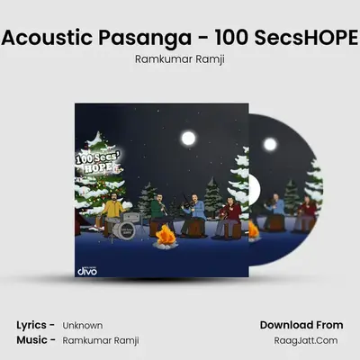 Acoustic Pasanga - 100 Secs'HOPE MP3 Song by Ramkumar Ramji Cover