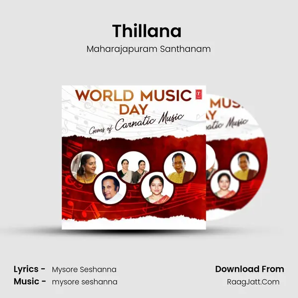 Thillana (From Immortal Series The Mellifluous Maharajapuram Santhanam) mp3 song
