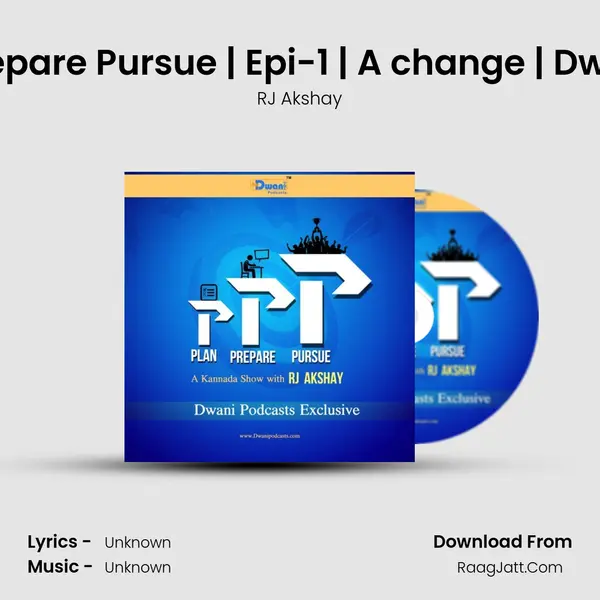 à²• | Plan Prepare Pursue | Epi-1 | A change | Dwani podcast mp3 song