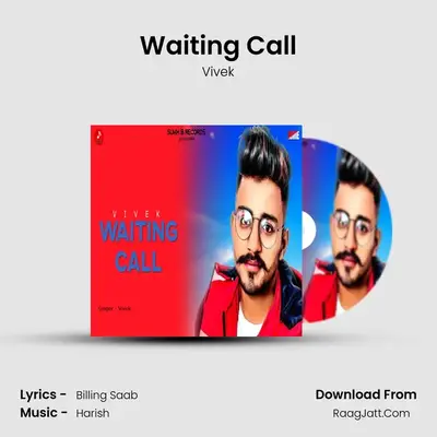 Waiting Call MP3 Song by Vivek Cover