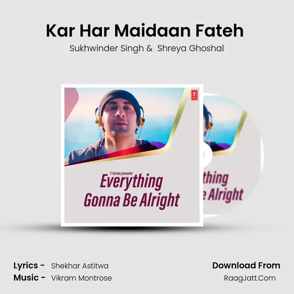 Kar Har Maidaan Fateh (From 