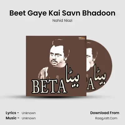 Beet Gaye Kai Savn Bhadoon MP3 Song by Nahid Niazi Cover