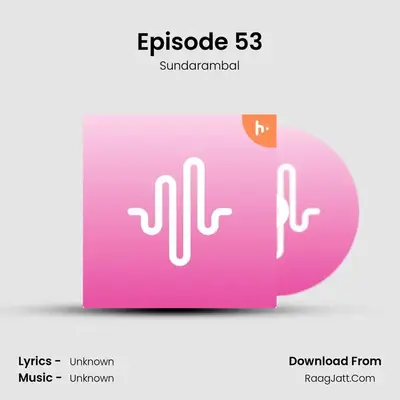 Episode 53 MP3 Song by Sundarambal Cover