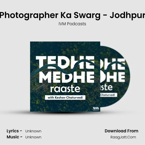 Photographer Ka Swarg - Jodhpur MP3 Song by IVM Podcasts Cover