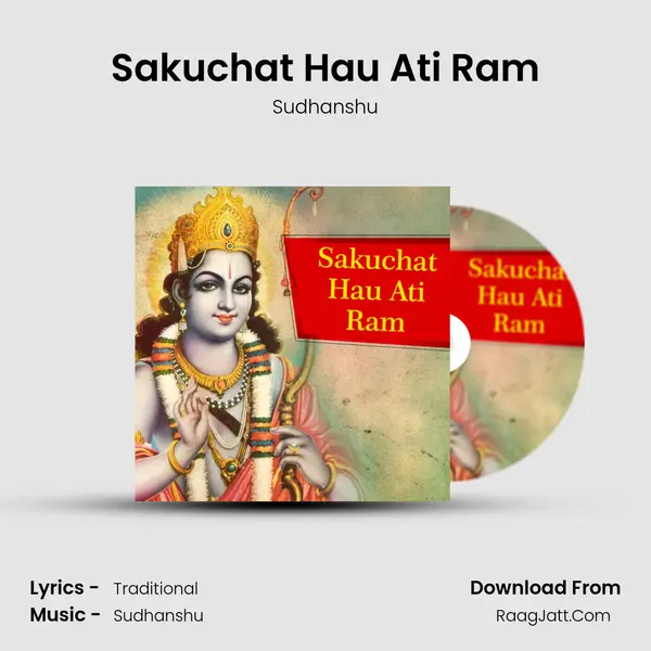 Sakuchat Hau Ati Ram mp3 song