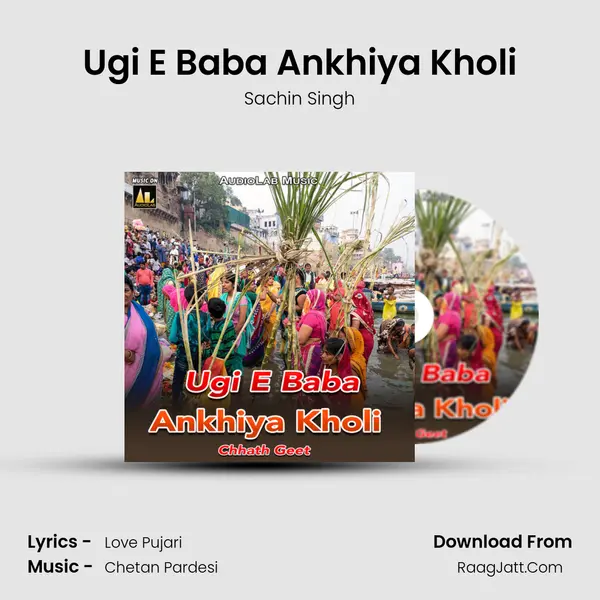 Ugi E Baba Ankhiya Kholi MP3 Song by Sachin Singh Cover