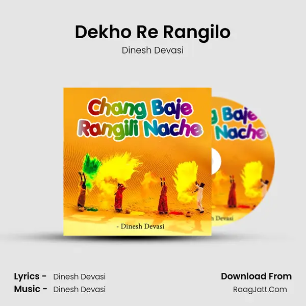 Dekho Re Rangilo mp3 song