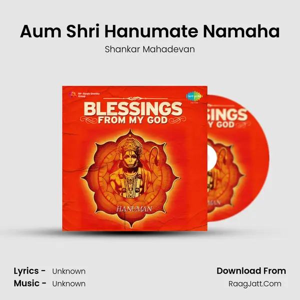Aum Shri Hanumate Namaha MP3 Song by Shankar Mahadevan Cover