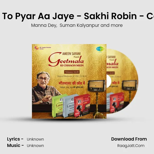 Tum Jo Aao To Pyar Aa Jaye - Sakhi Robin - Commentary MP3 Song by Manna Dey Cover