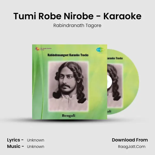 Tumi Robe Nirobe - Karaoke MP3 Song by Rabindranath Tagore Cover