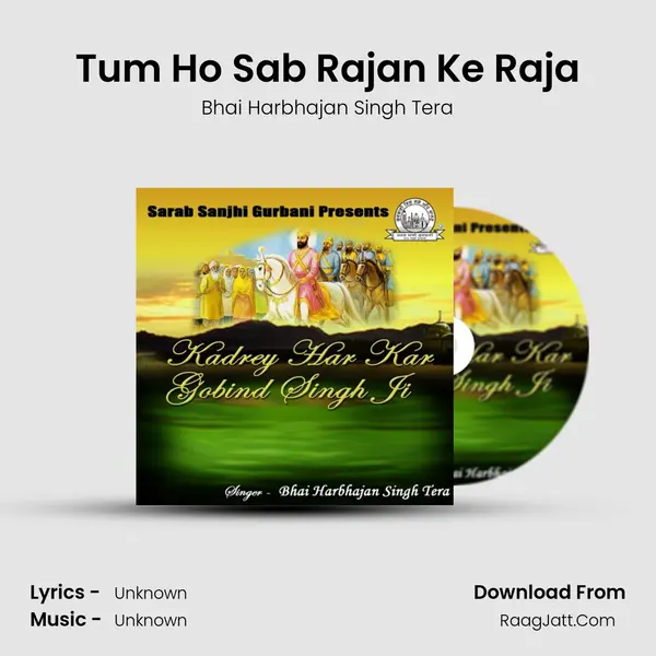 Tum Ho Sab Rajan Ke Raja MP3 Song by Bhai Harbhajan Singh Tera Cover