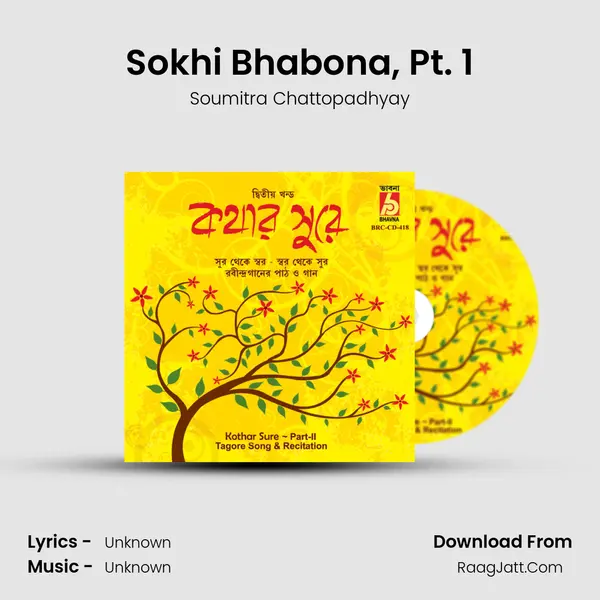 Sokhi Bhabona, Pt. 1 MP3 Song by Soumitra Chattopadhyay Cover