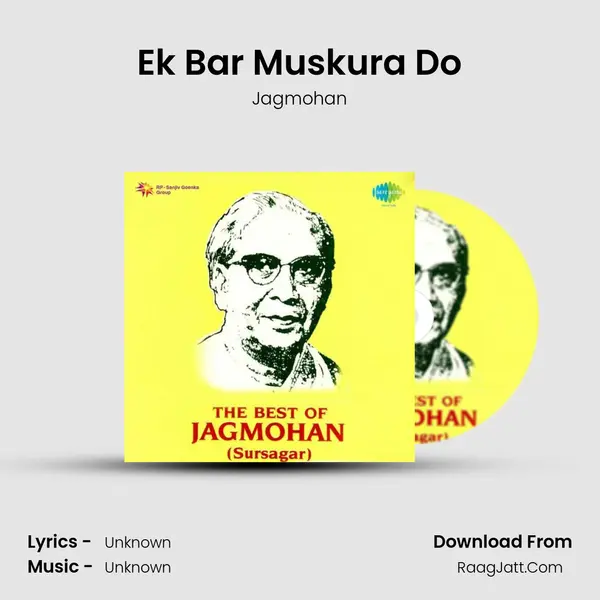 Ek Bar Muskura Do MP3 Song by Jagmohan Cover