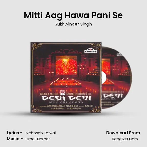 Mitti Aag Hawa Pani Se MP3 Song by Sukhwinder Singh Cover